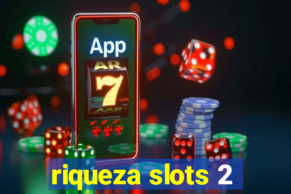 riqueza slots 2